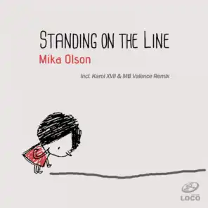 Standing on the Line (Karol XVII & MB Valence Remix)