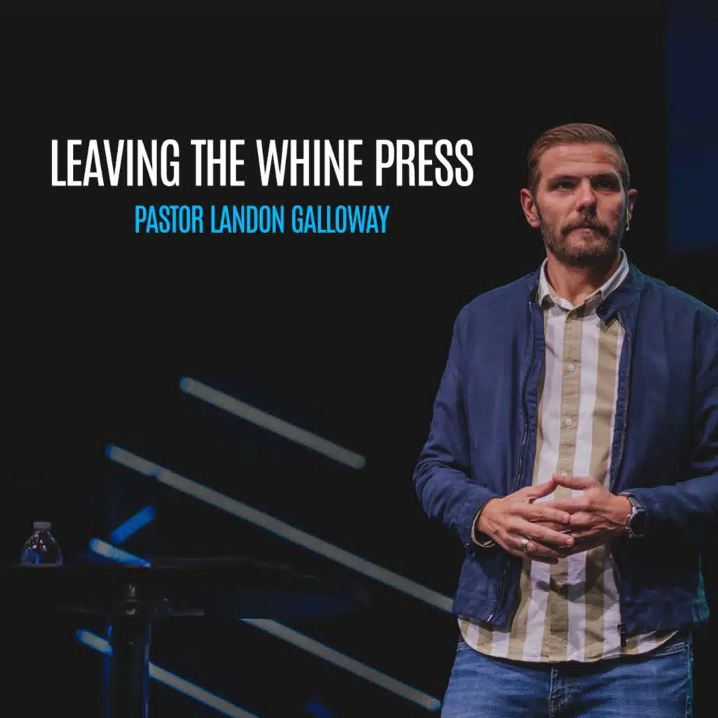 Leaving The Whine Press