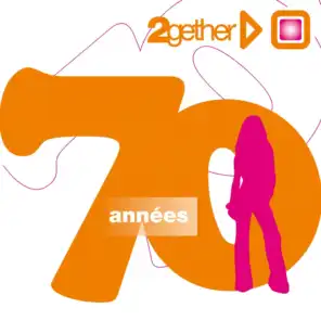 2gether années 70 (Best of 70's)