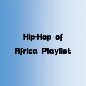 HipHop of Africa Playlist