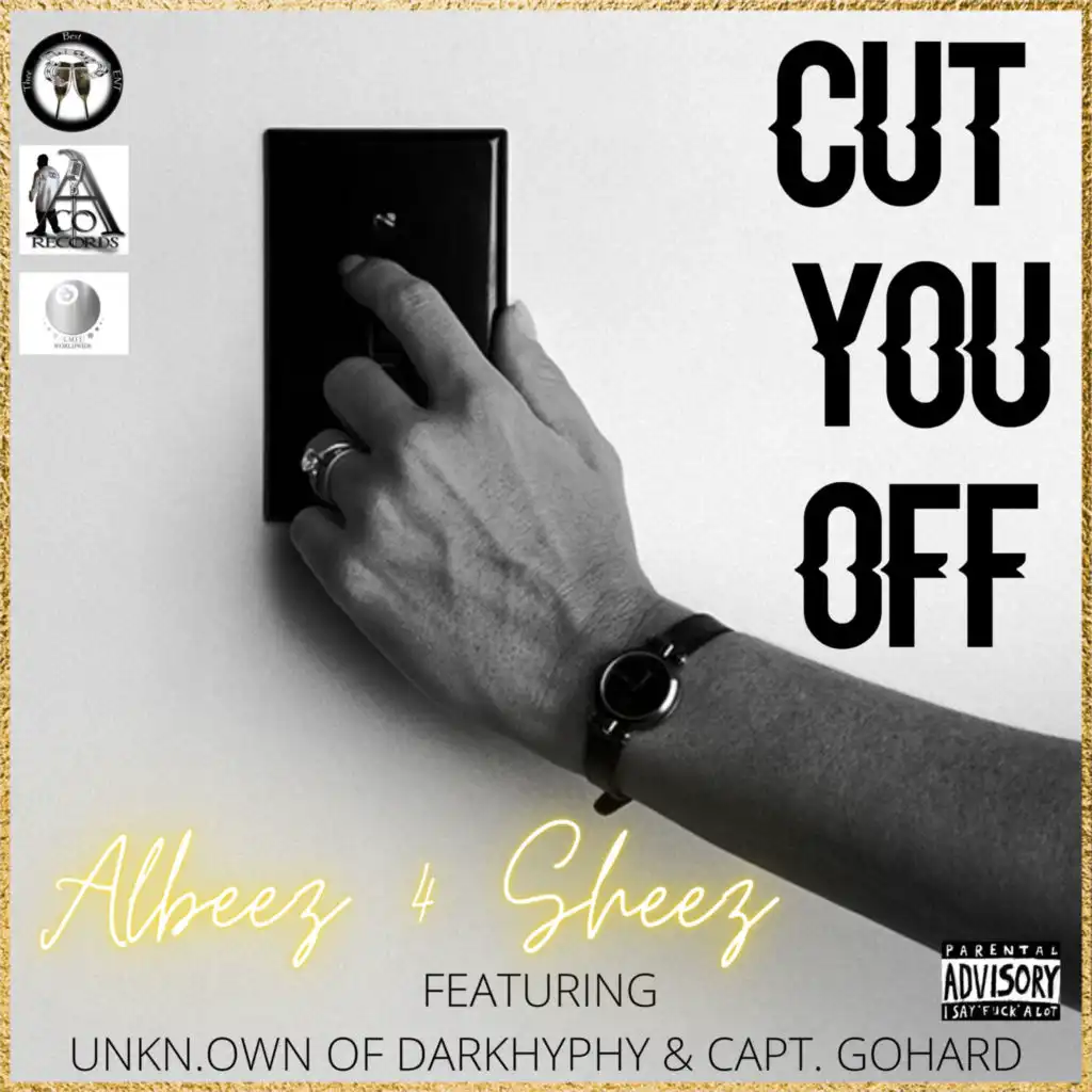 Cut You Off (feat. Captain Go Hard & Unkn.own)