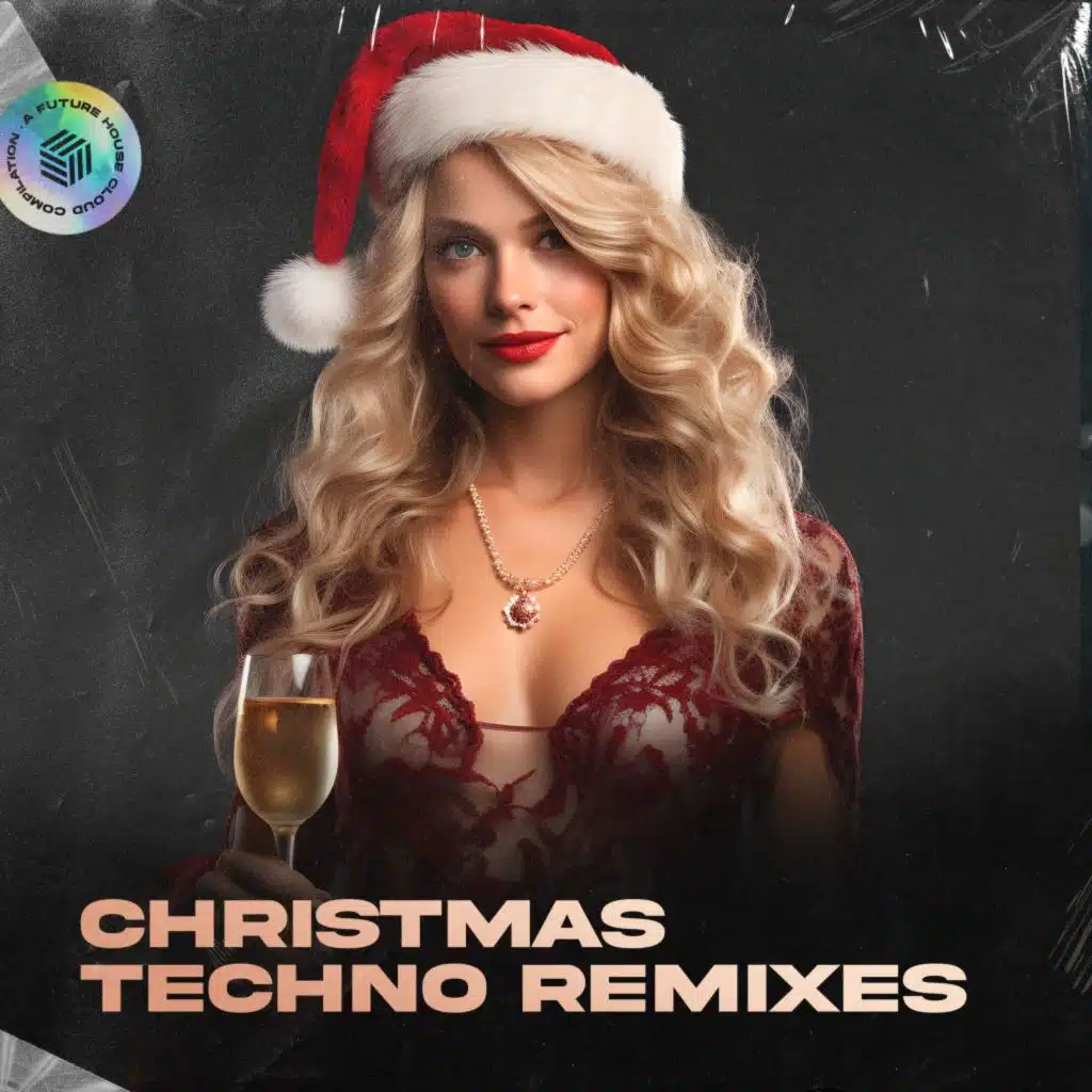 All I Want For Christmas Is You (Techno Remix)