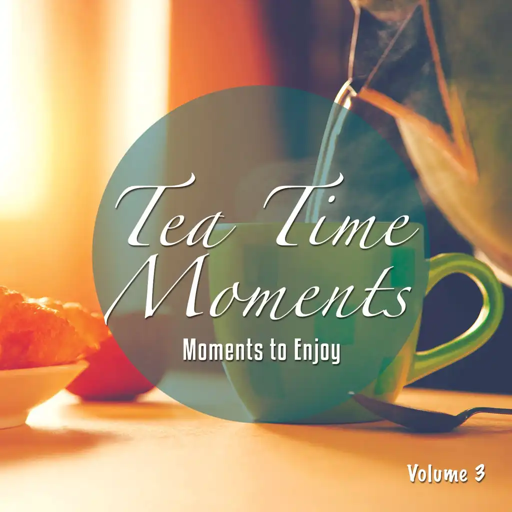 Tea Time Moments, Vol. 3