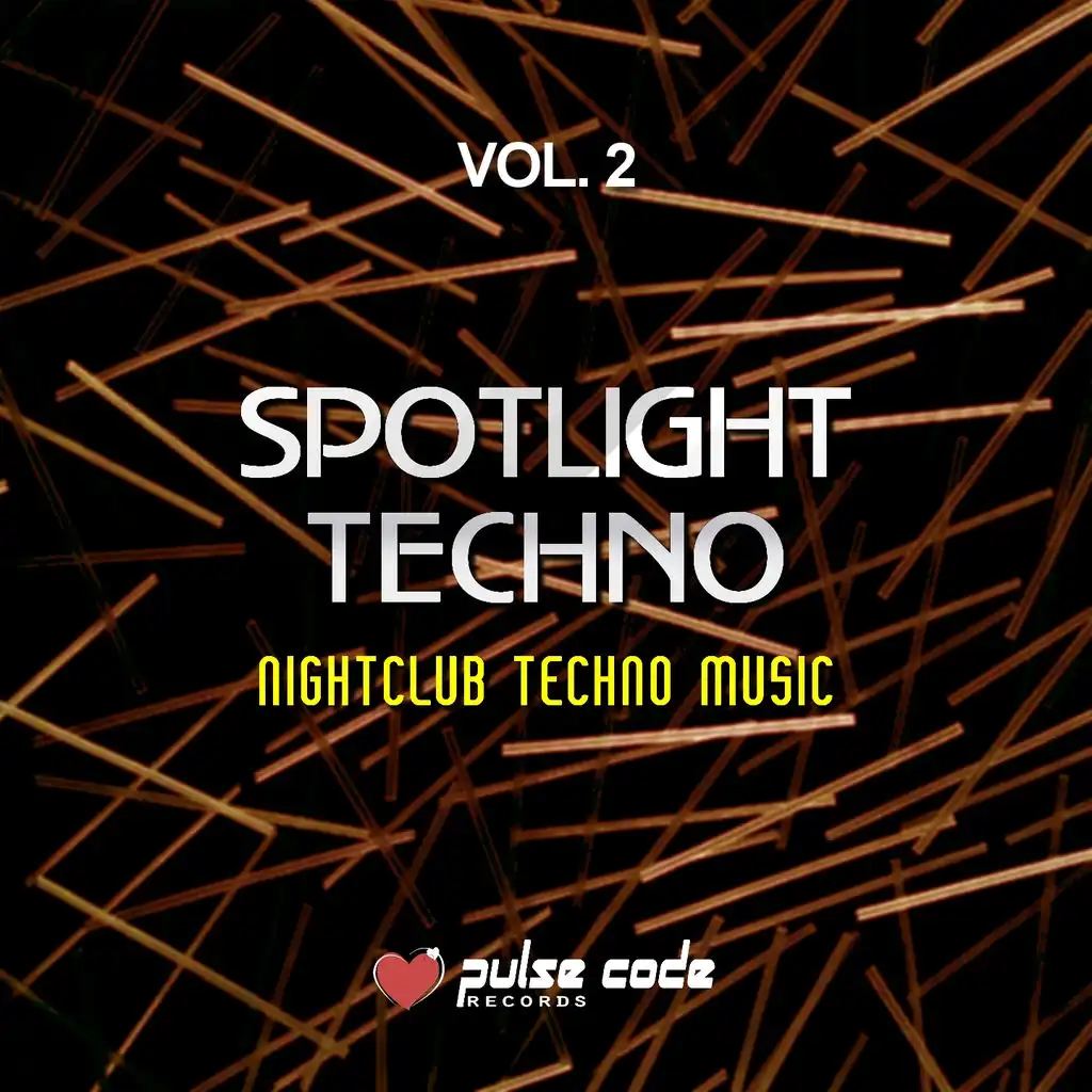 Spotlight Techno, Vol. 2 (Nightclub Techno Music)