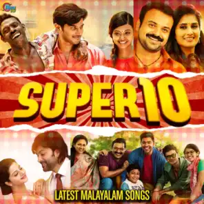 Super 10 - Latest Malayalam Songs