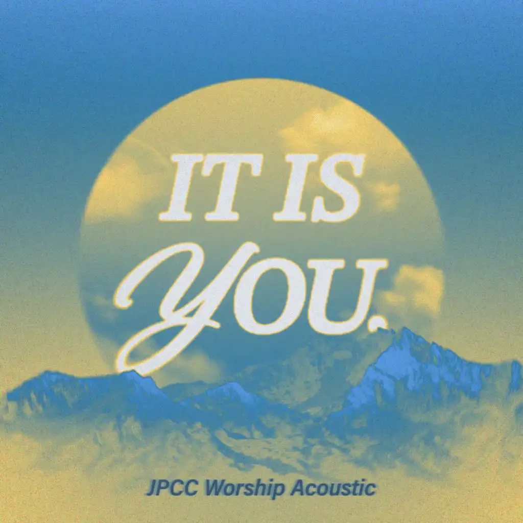Jesus it is You (Acoustic)