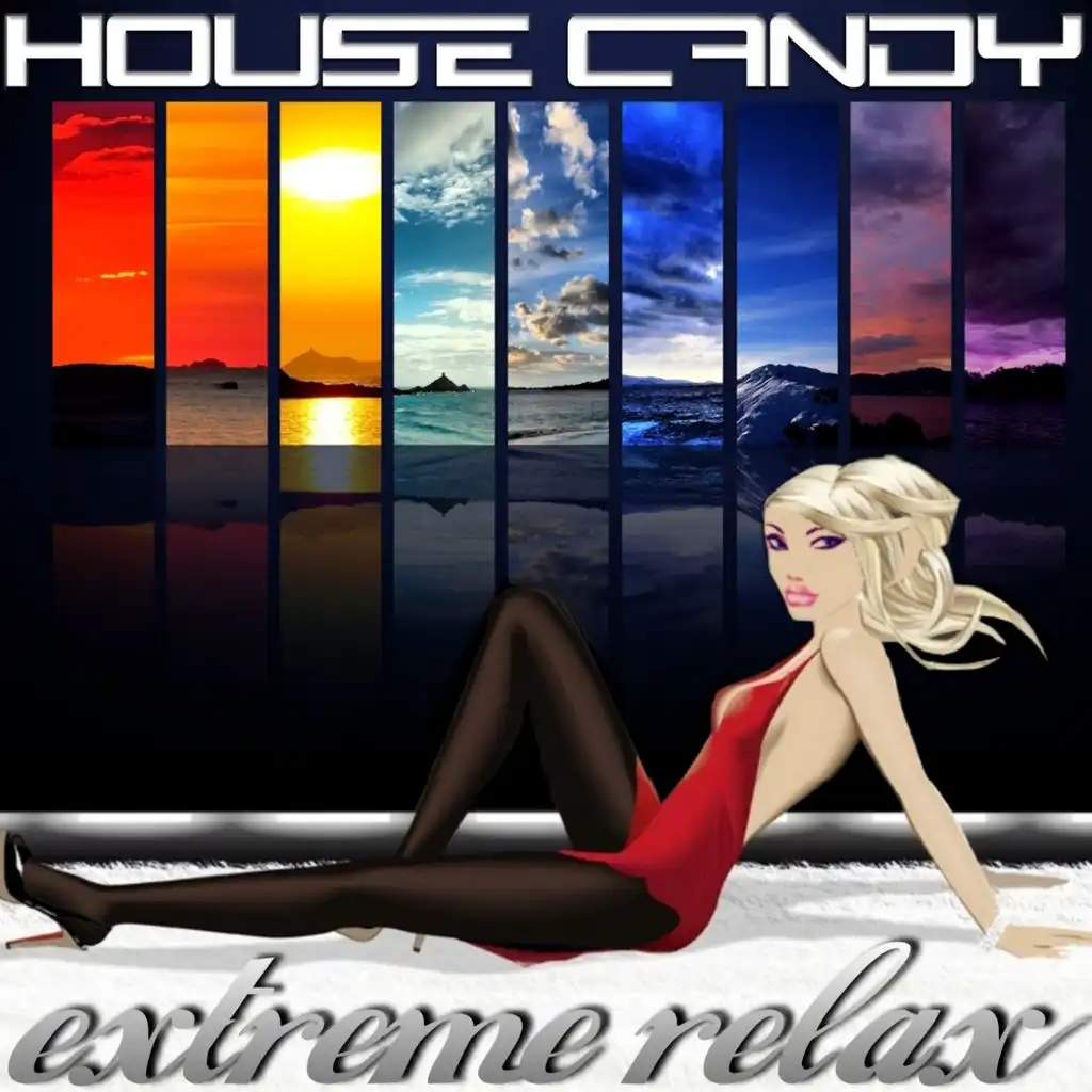 House Candy (Extreme Relax)