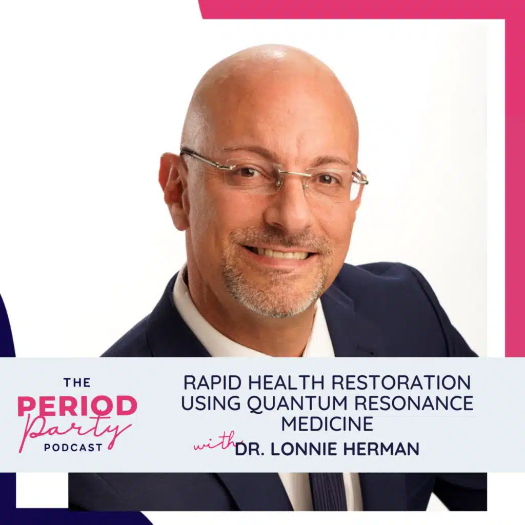 316: Rapid Health Restoration Using Quantum Resonance Medicine with Dr. Lonnie Herman