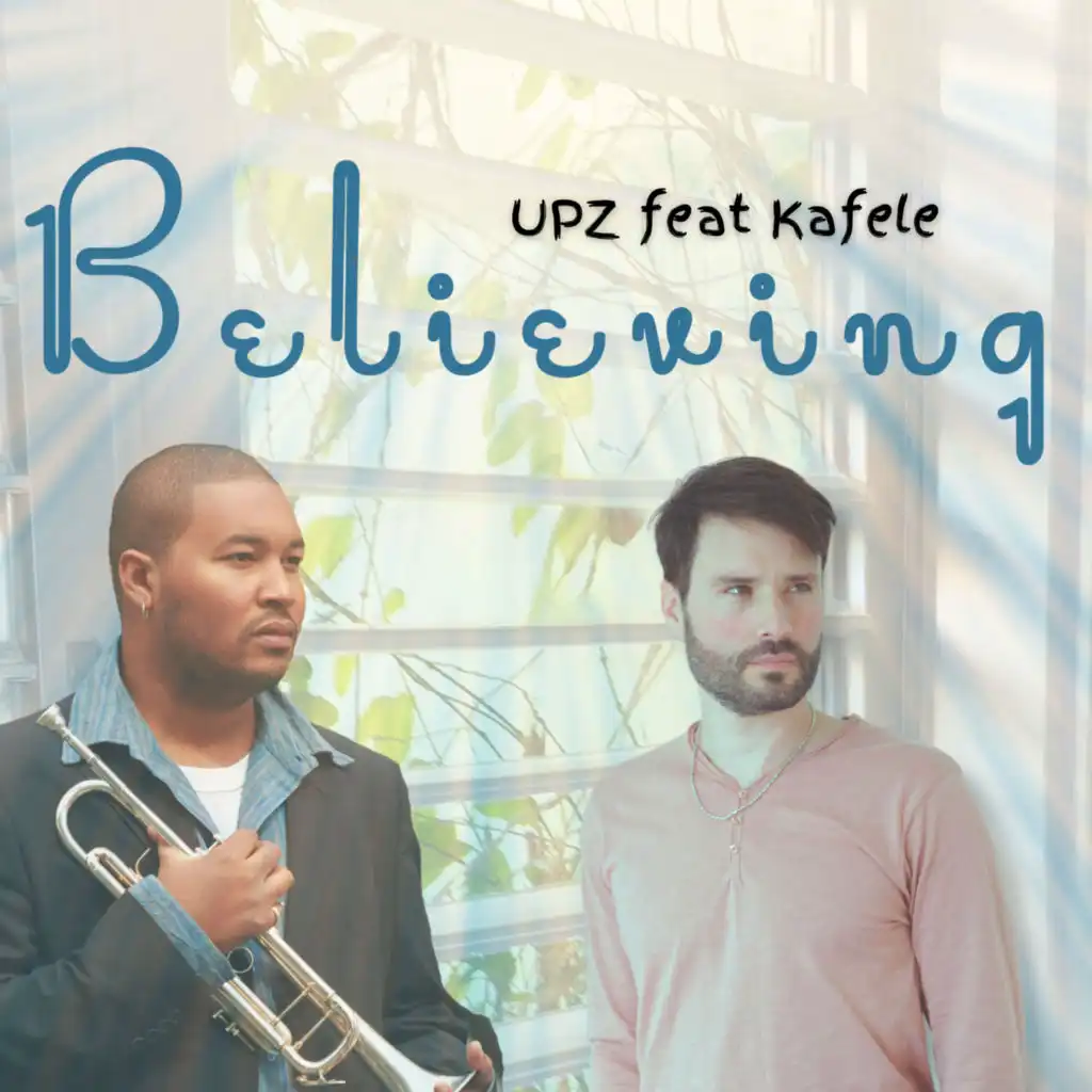 Believing (feat. Kafele)