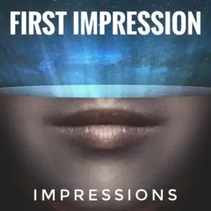 First Impression