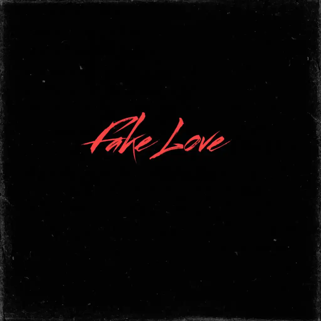 Fake Love (feat. O Brown)