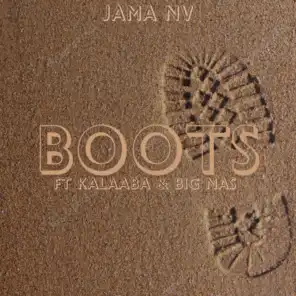 Boots (feat. Kalaaba & Big Nas)