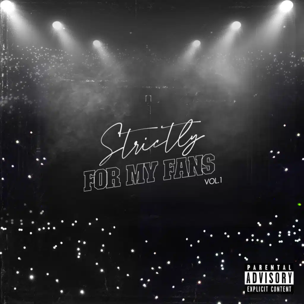 Strictly For My Fans Vol. 1