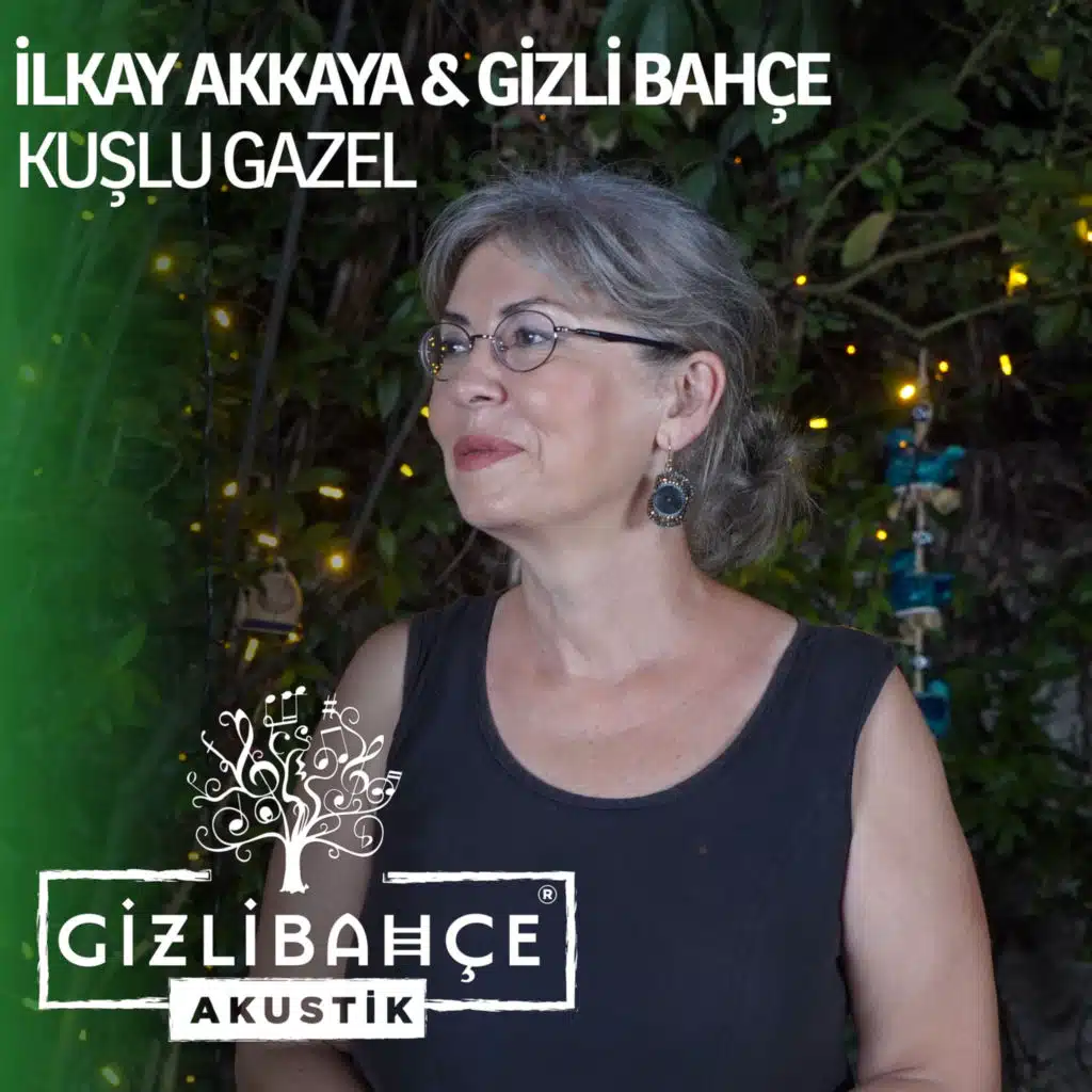 İlkay Akkaya & Gizli Bahçe