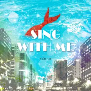 Sing with Me (feat. Juet & Lee Sub)