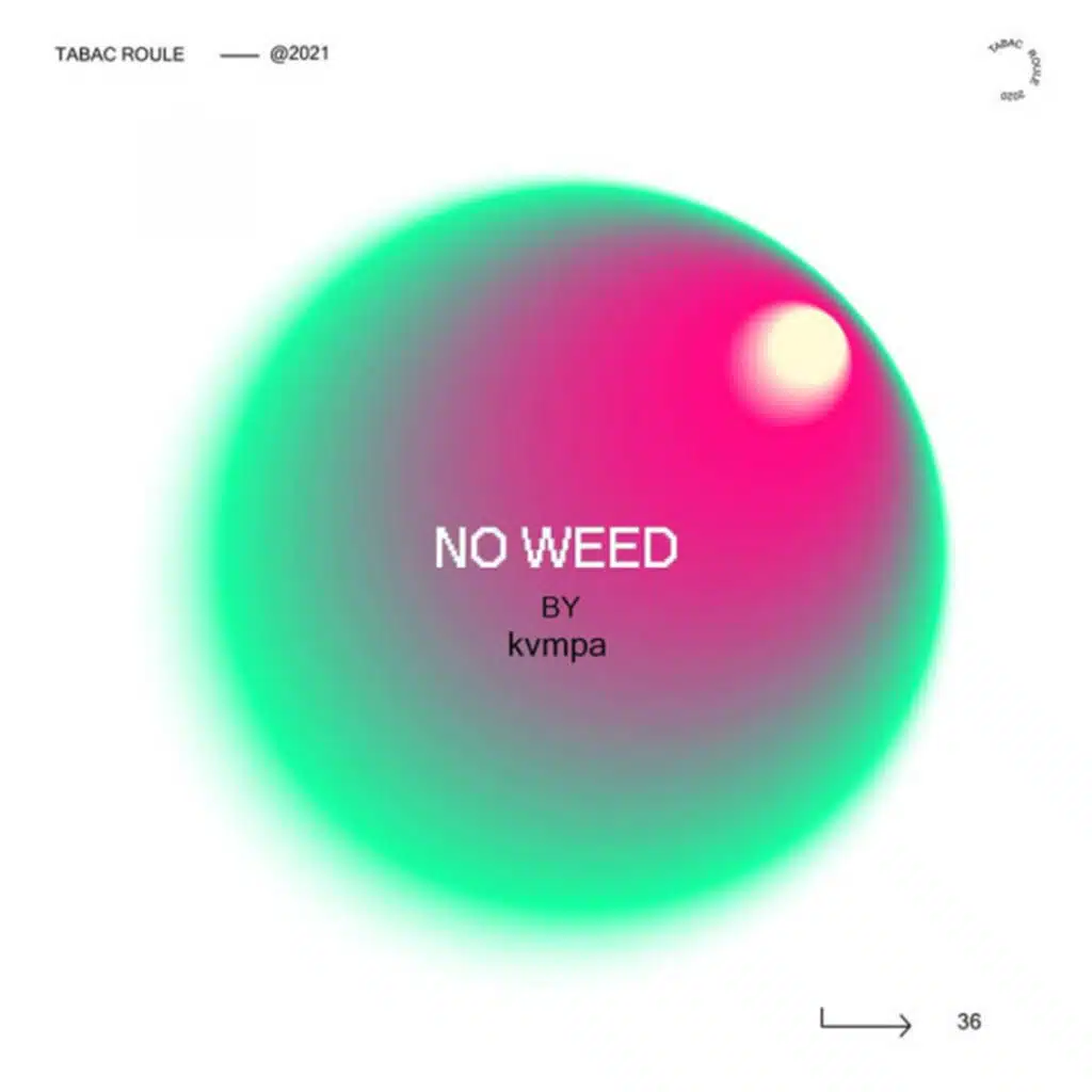 No Weed (feat. KVMPA)