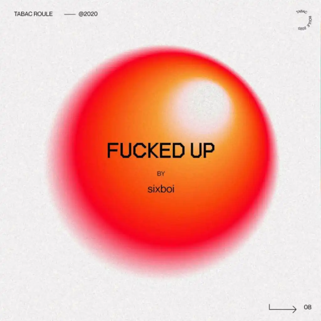 FUCKED UP (feat. SIXBOI)