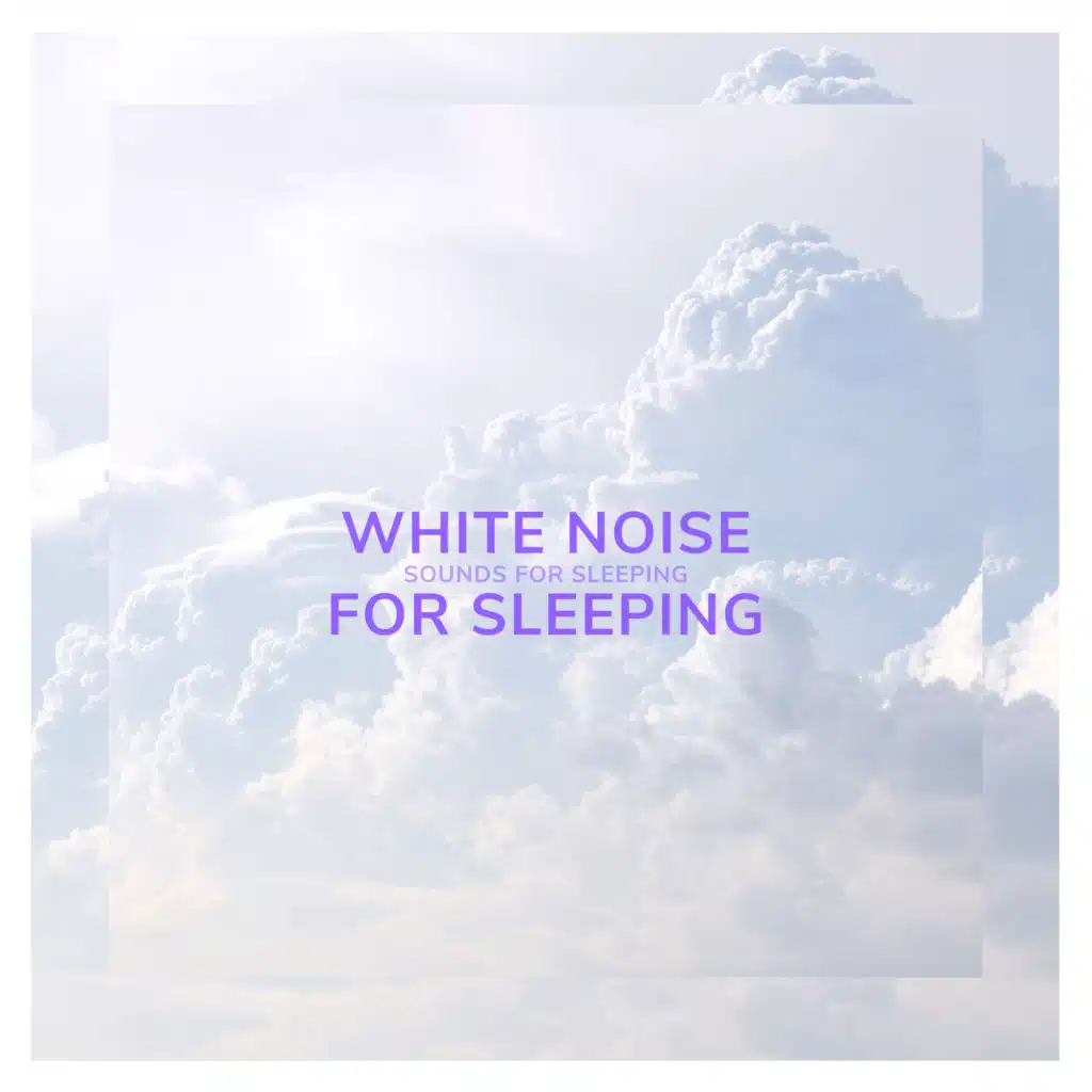 White Noise for Sleeping