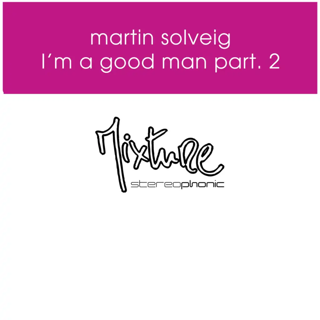 I’m a Good Man (Mousse T E Funk Mix MS Edit)