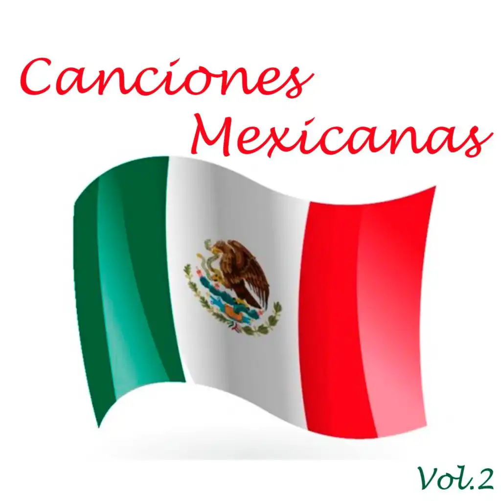 Canciones Mexicanas, Vol, 2