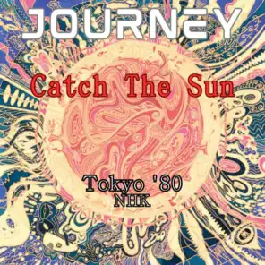Catch The Sun (Live Tokyo '80)
