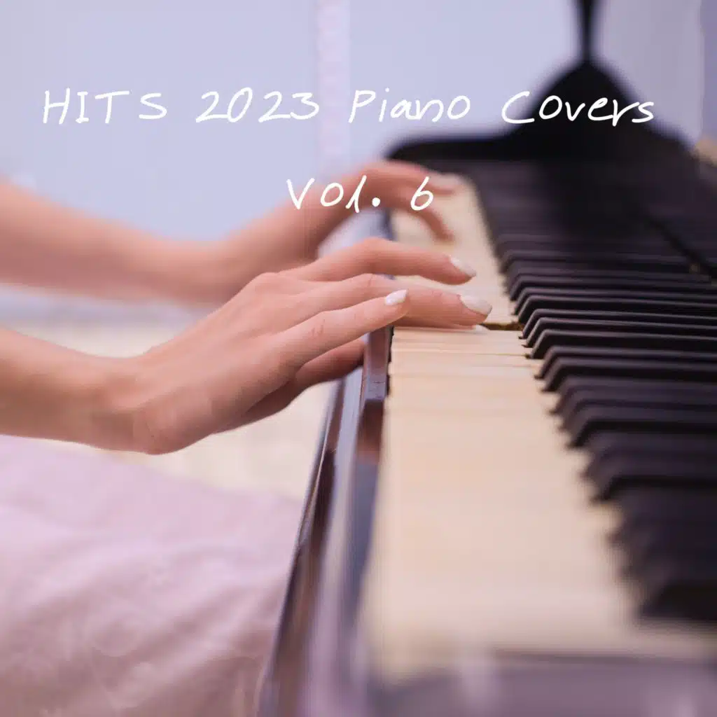 HITS 2023 Piano Covers - Vol. 6 (feat. lofi piano dog)