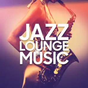 Jazz Lounge Music