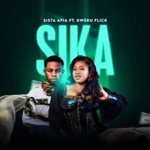 Sika (feat. Kweku Flick)