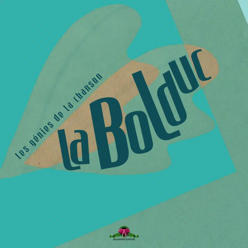 Les génies de la chanson : La Bolduc