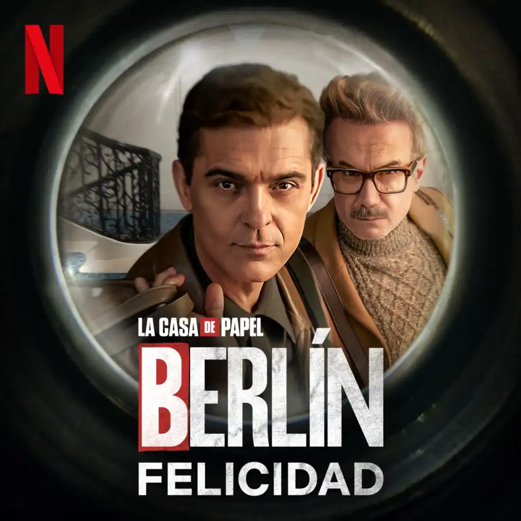 Felicidad (De la serie 'Berlín' de Netflix)