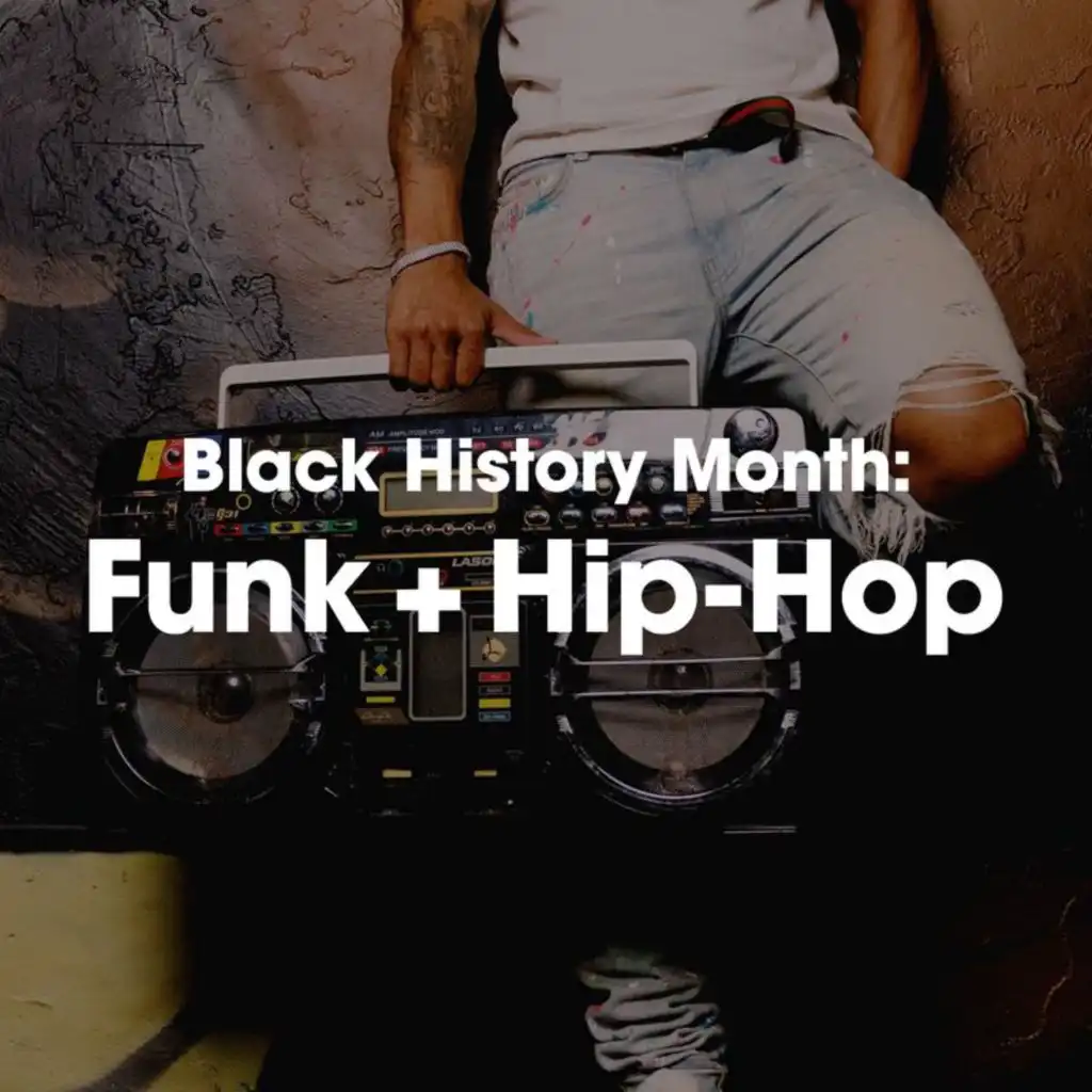 Black History Month: Funk + Hip-Hop