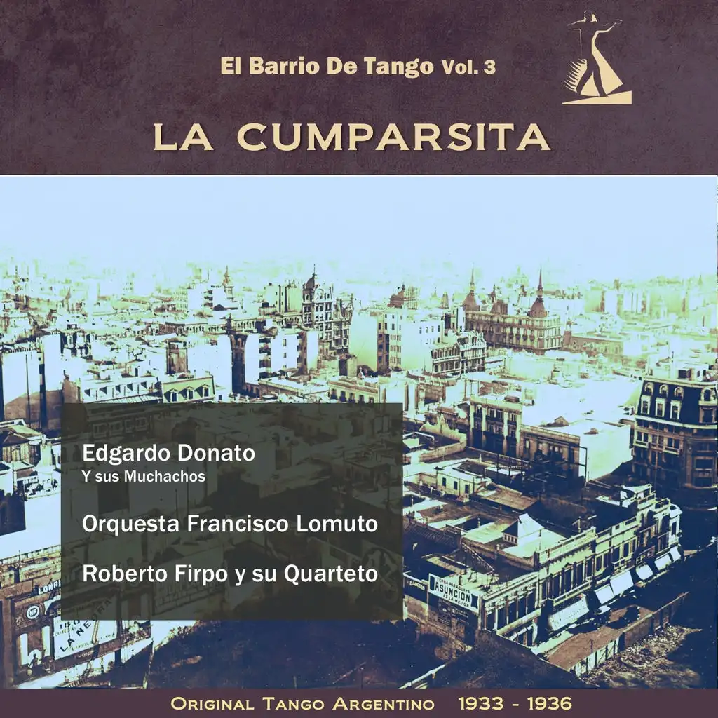 La Cumparsita (El Barrio De Tango Vol. 3 - Original Tango Argentino 1933 -1936)