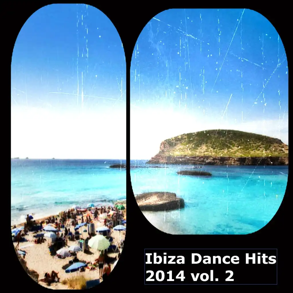 Ibiza Dance Hits 2014, Vol. 2 (Top 100 House Electro Dance Songs)