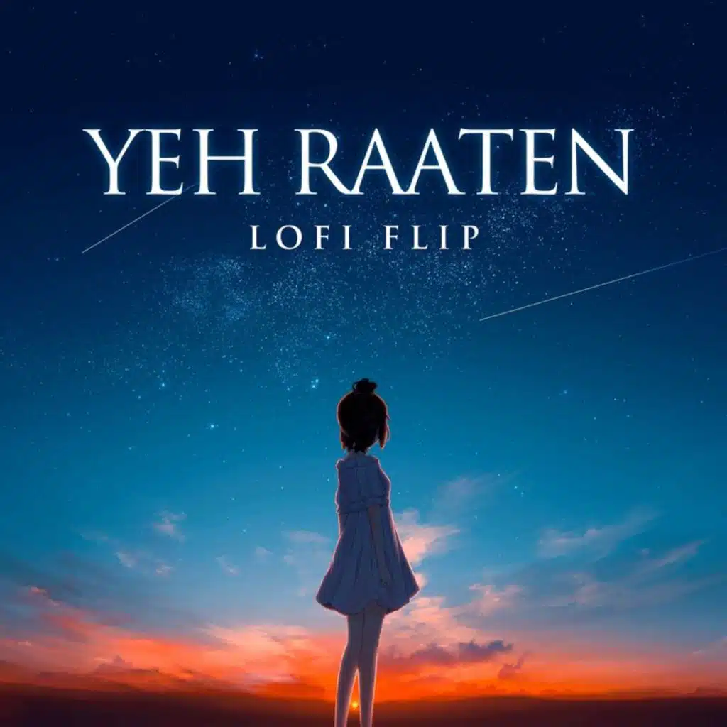 Yeh Raaten (Lofi Flip) [feat. Deepanshu Ruhela]