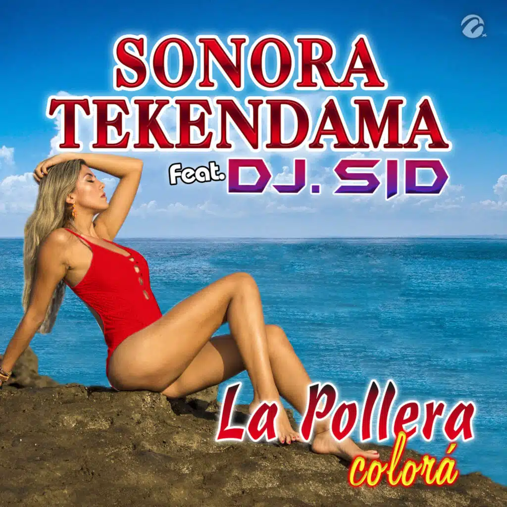 La Pollera Colorá (feat. Dj. Sid)