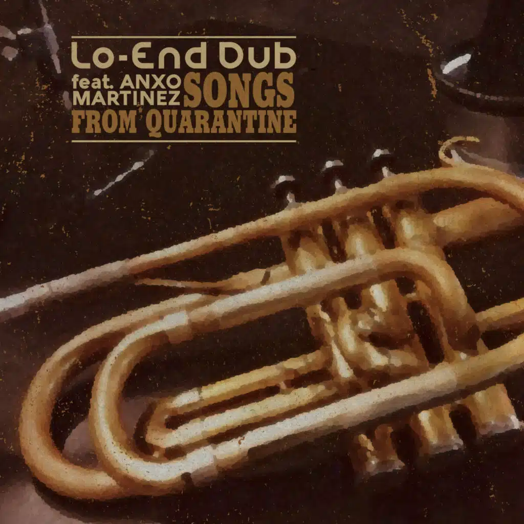 Songs from Quarantine (feat. Anxo Martínez)