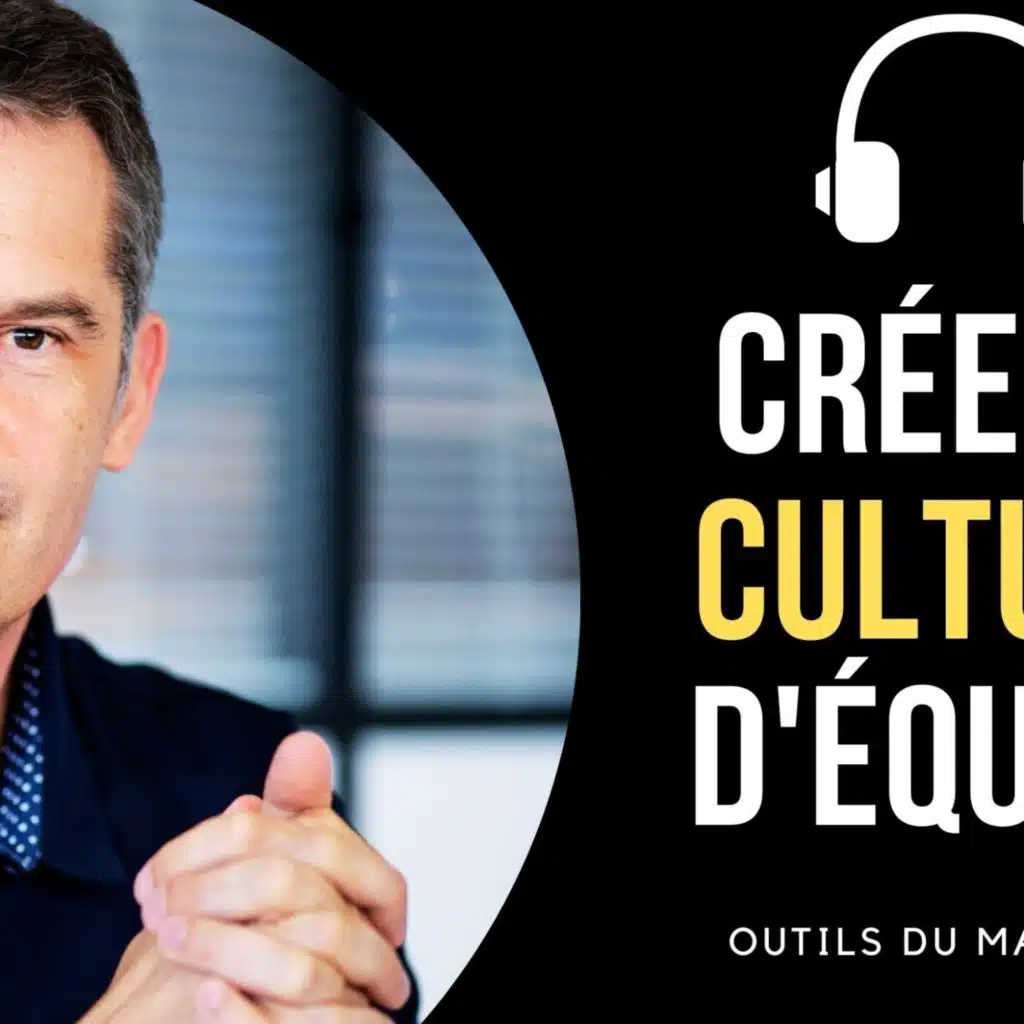 376 - Crée ta Culture d'Equipe