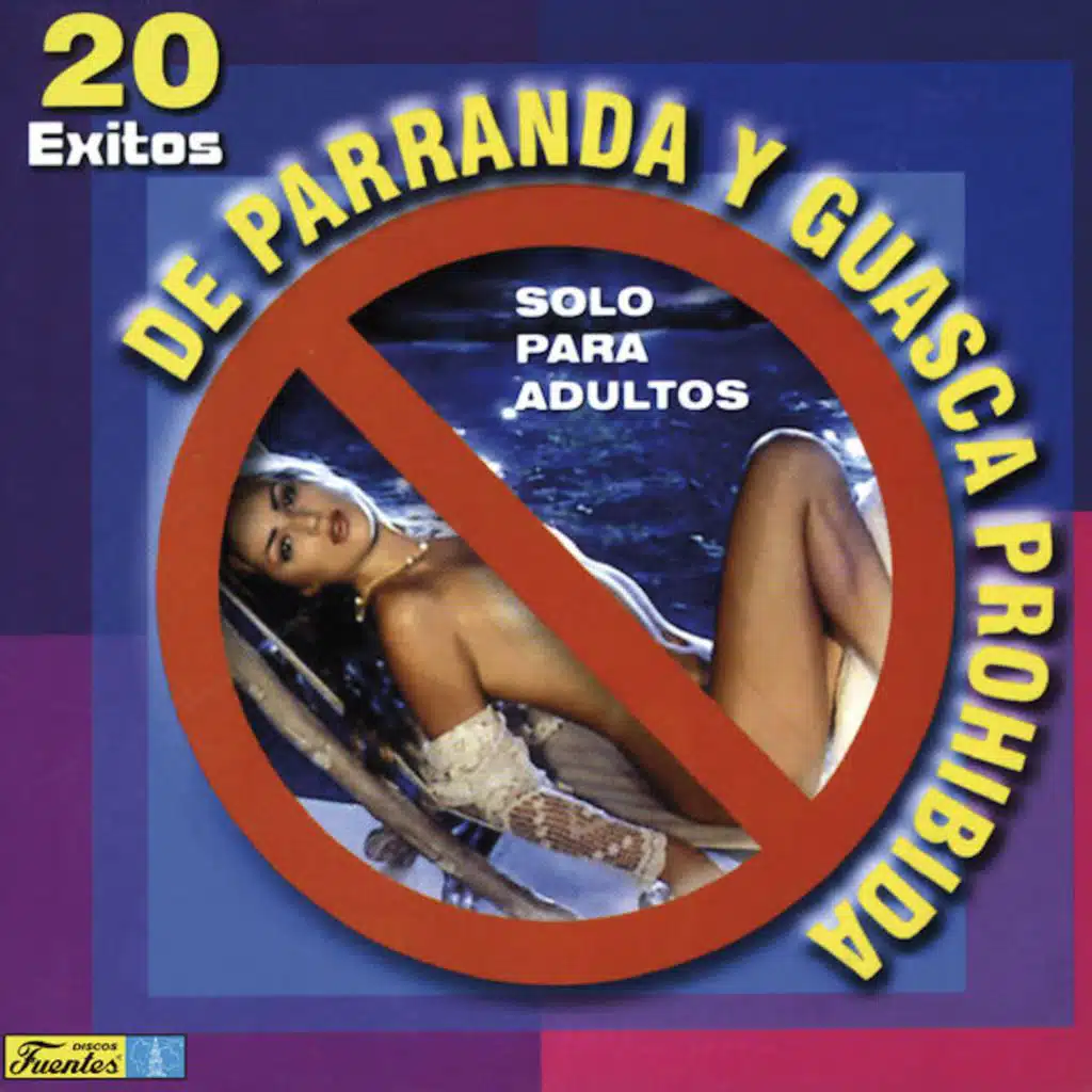 De Parranda y Guasca Prohibida - Solo Para Adultos