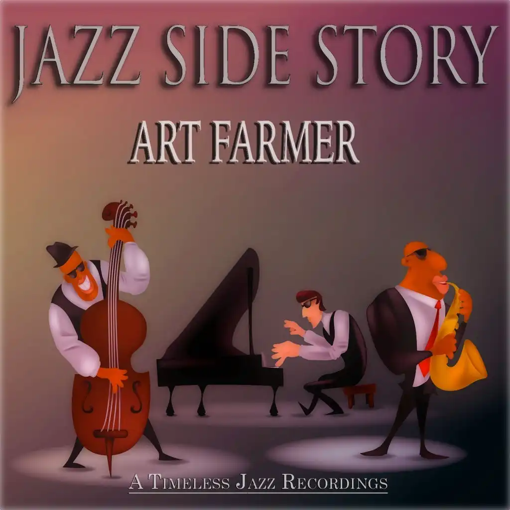 Jazz Side Story (Timeless Jazz Recordings Remastered)