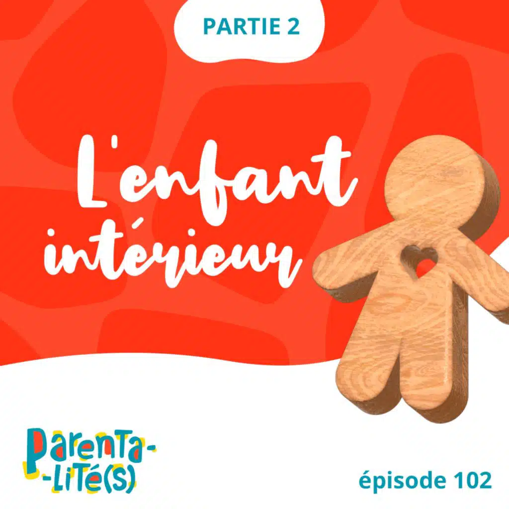 L'enfant intérieur - partie 2 