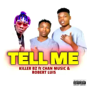 Tell Me (feat. Chan Music & Robert Luis)