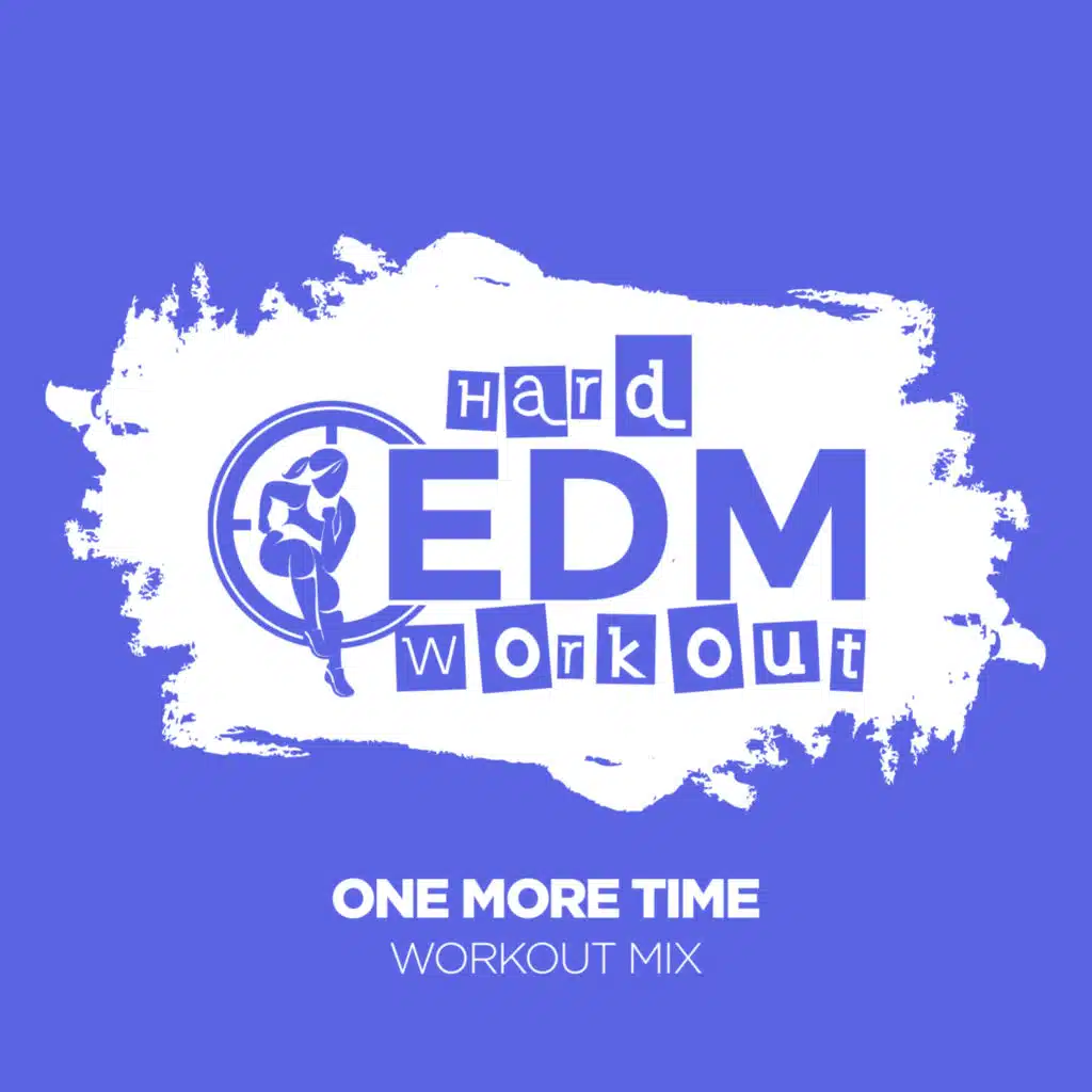 One More Time (Instrumental Workout Mix 140 bpm)