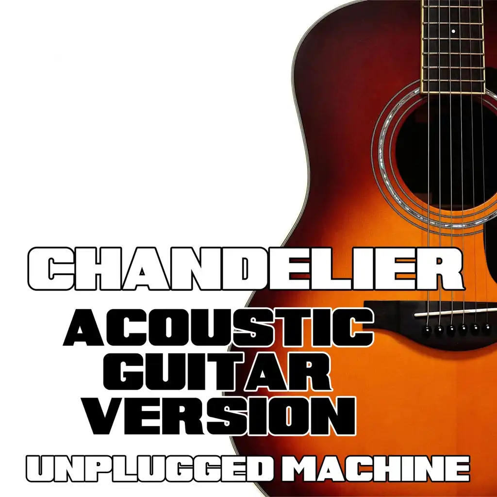 Chandelier (Acoustic Guitar Version)