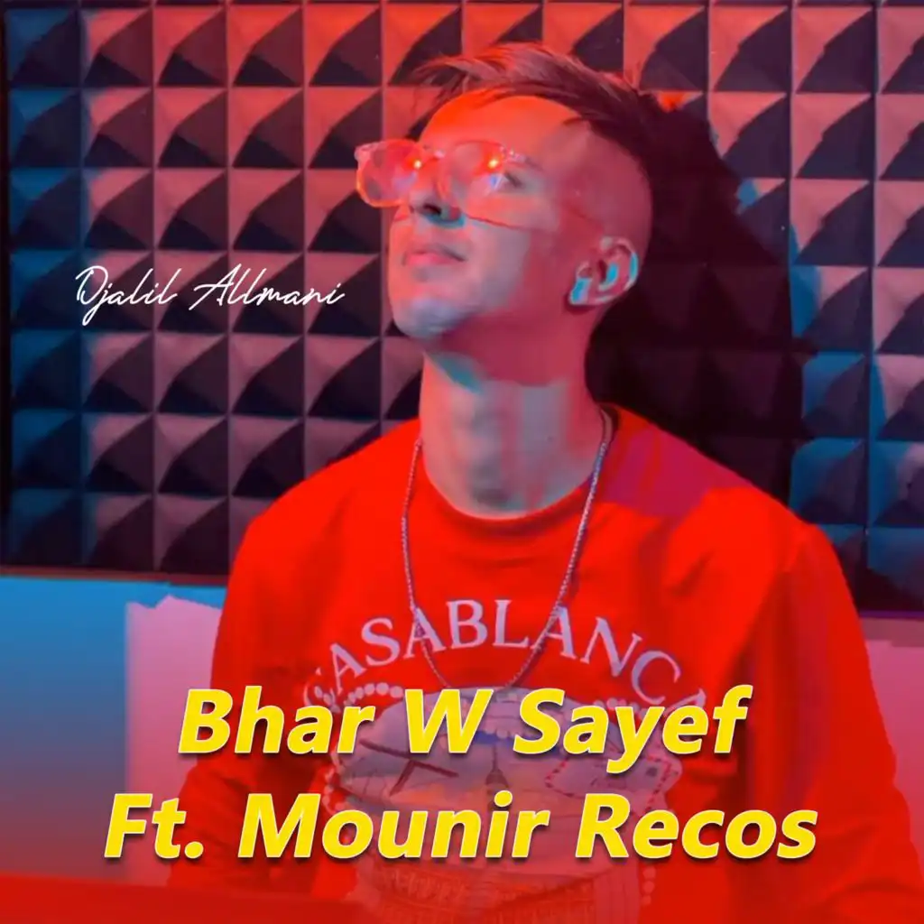 Bhar W Sayef Ft. Mounir Recos