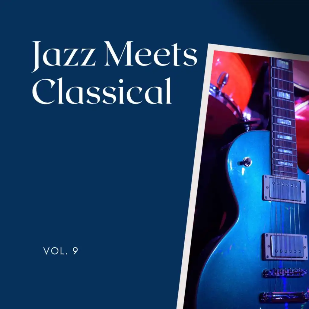 Jazz Meets Classical, Vol. 09