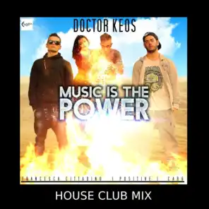 Music Is the Power (House Club Mix) [ft. Po$itive, Car6 & Francesca Cittadino]