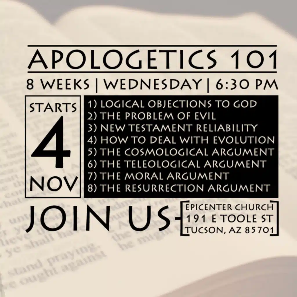 1. Apologetics Class 101 - Logical Objections to God