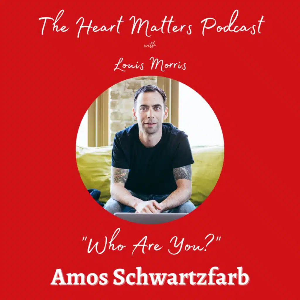 "Who Are You?" with Amos Schwartzfarb