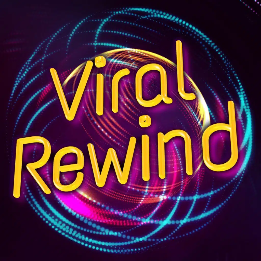 Viral Rewind