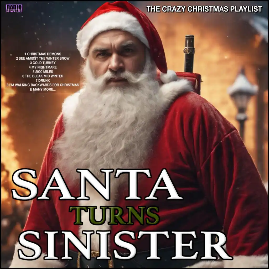 Santa Turns Sinister - The Crazy Christmas Playlist